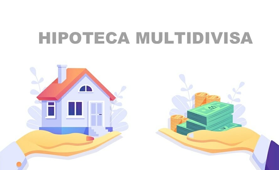 Qué es una hipoteca multidivisa
