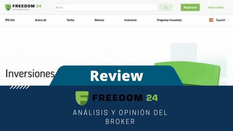 Freedom24: Opinión y análisis del broker