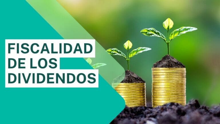 Cómo tributan los dividendos y cuál es su fiscalidad