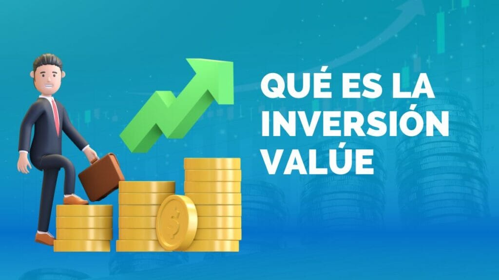 Qué es la inversión valúe