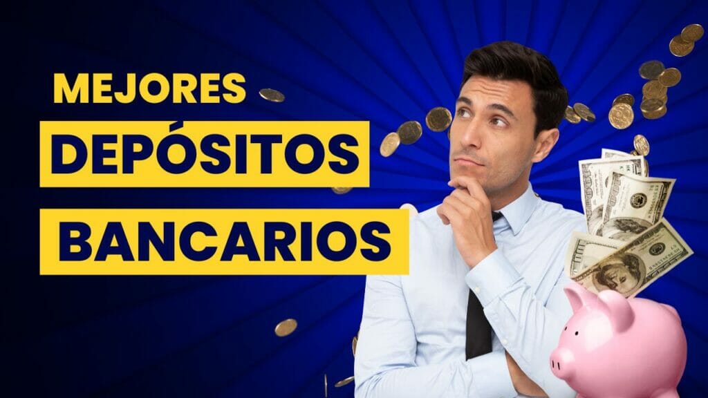 Mejores depósitos bancarios