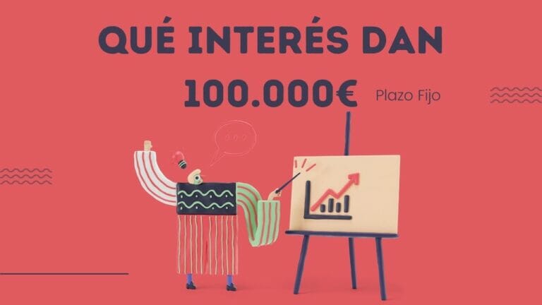Intereses de 100.000 euros a plazo fijo