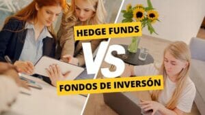 Diferencias hedge funds y fondos de inversión