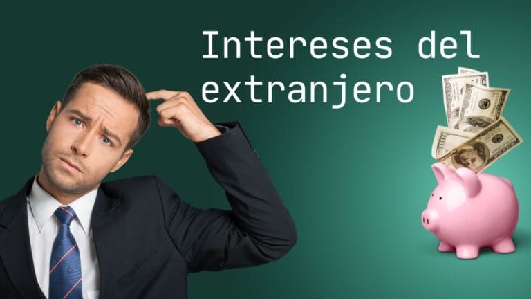 Cómo declarar los intereses de cuentas y depósitos de bancos extranjeros en España