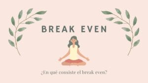 Qué es el break even