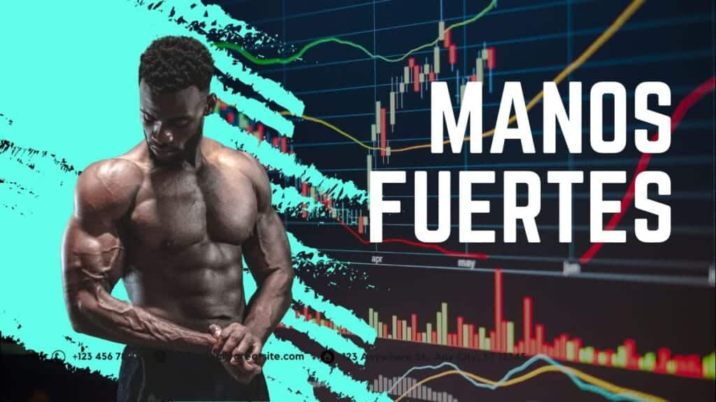 Qué son las manos fuertes en los mercados