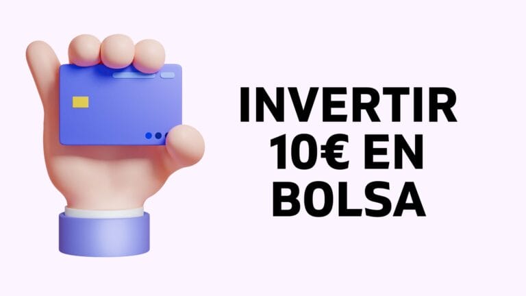 Cómo invertir 10€ en bolsa