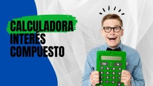 Calculadora interés compuesto