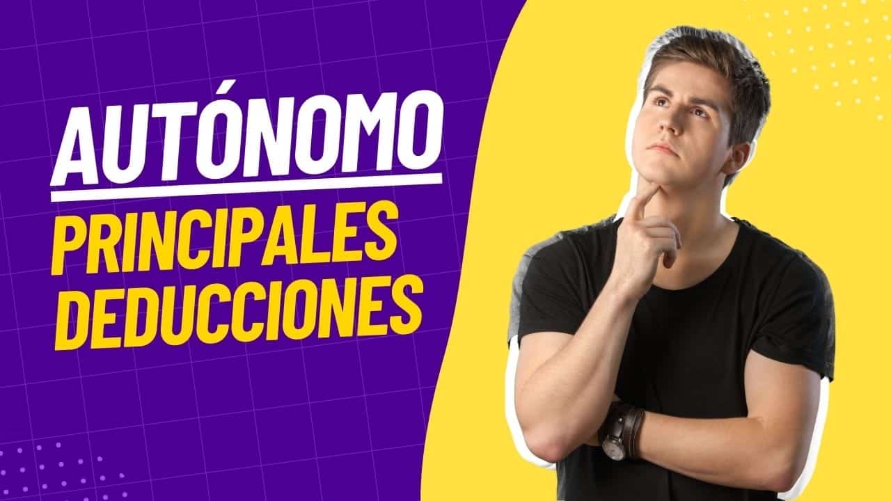 Principales deducciones del autónomo en declaración de la renta