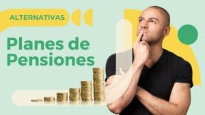 Alternativas a los planes de pensiones