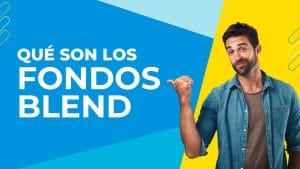 Qué son los fondos blend