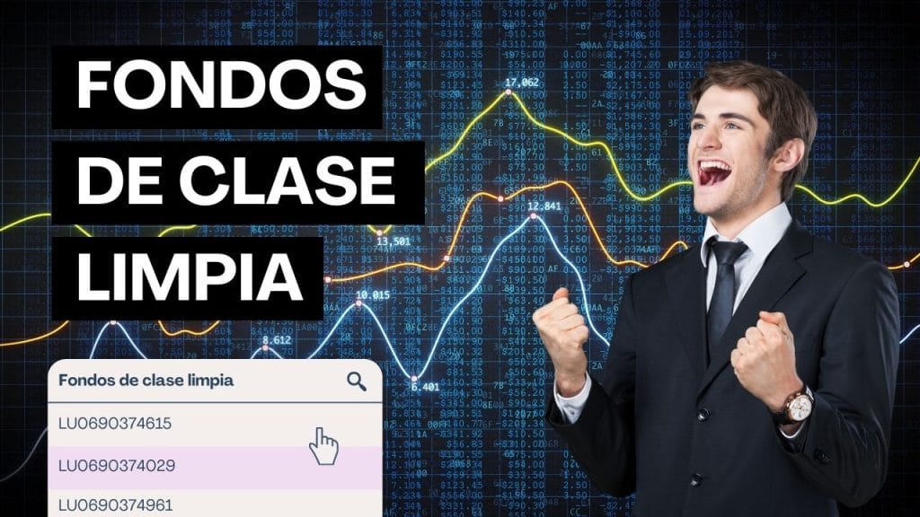 Qué son los fondos de clase limpia