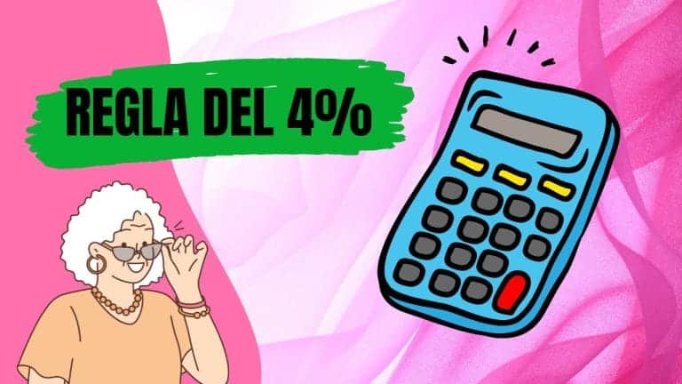 Qué es la regla del 4% y como te ayuda para la jubilación
