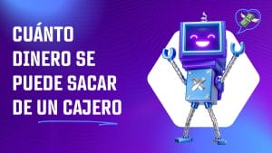 Cuánto dinero se puede sacar de un cajero automático