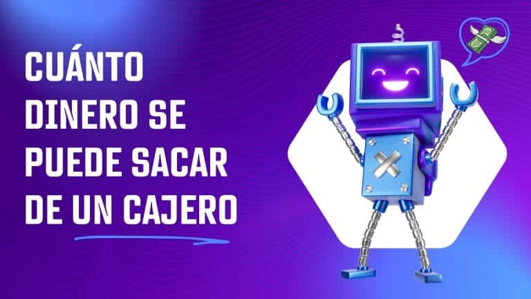 Cuánto dinero se puede sacar de un cajero