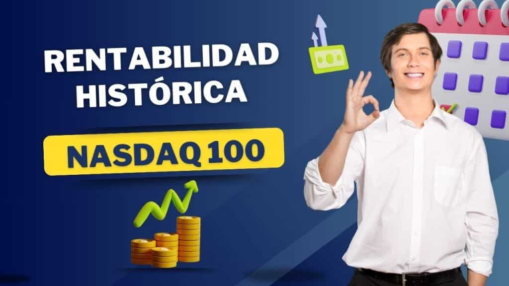Rentabilidad nasdaq 100 anual histórica
