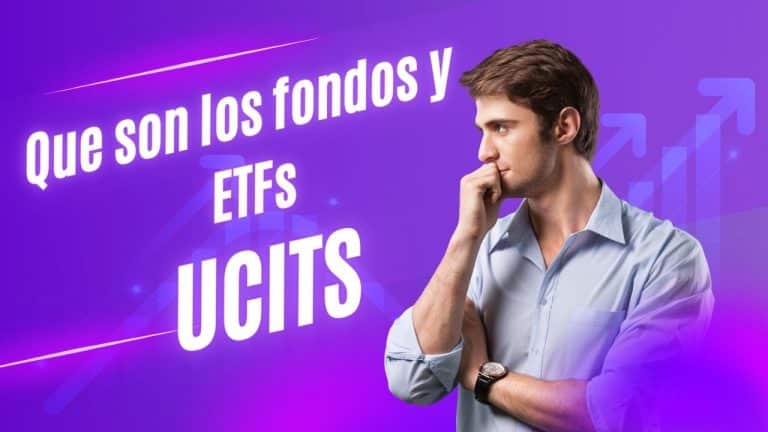 Qué son los fondos y ETFs UCITS