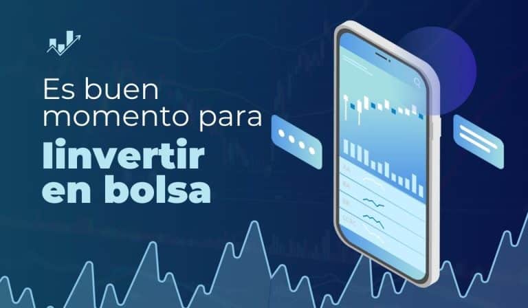 ¿Es buen momento para invertir en bolsa?